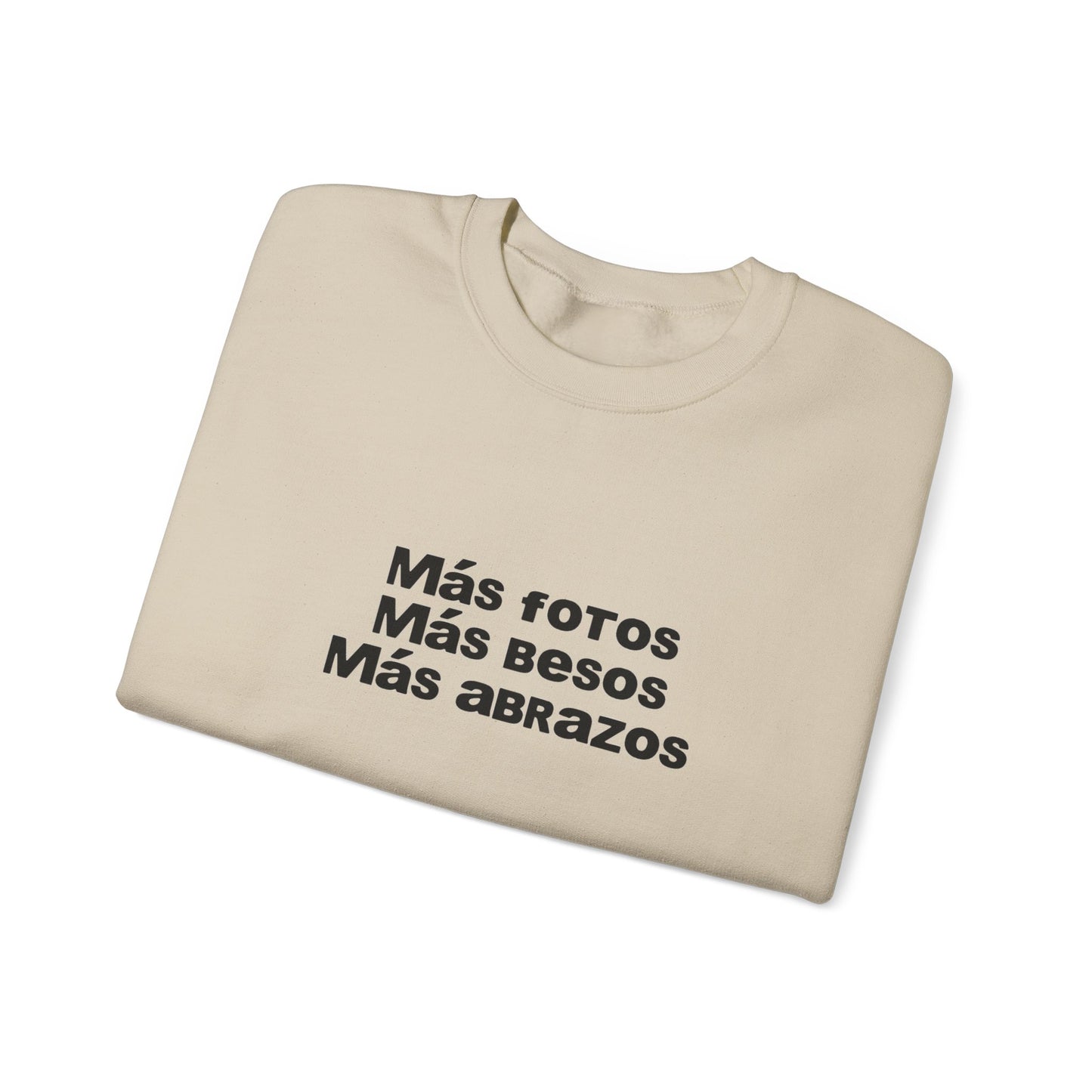 Mas Fotos, Mas Besos, Mas Abrazos Sweatshirt- DtMF Inspired