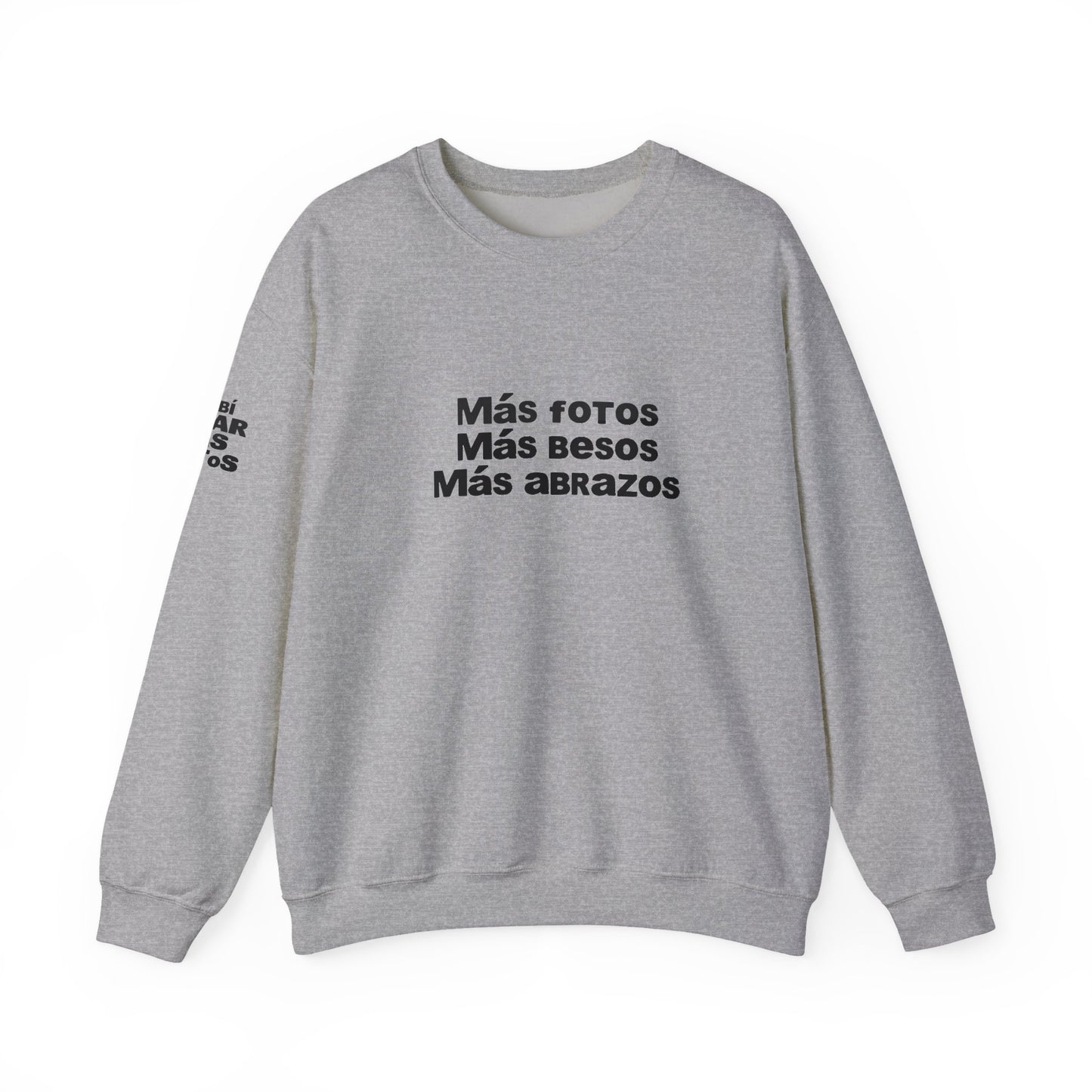 Mas Fotos, Mas Besos, Mas Abrazos Sweatshirt- DtMF Inspired