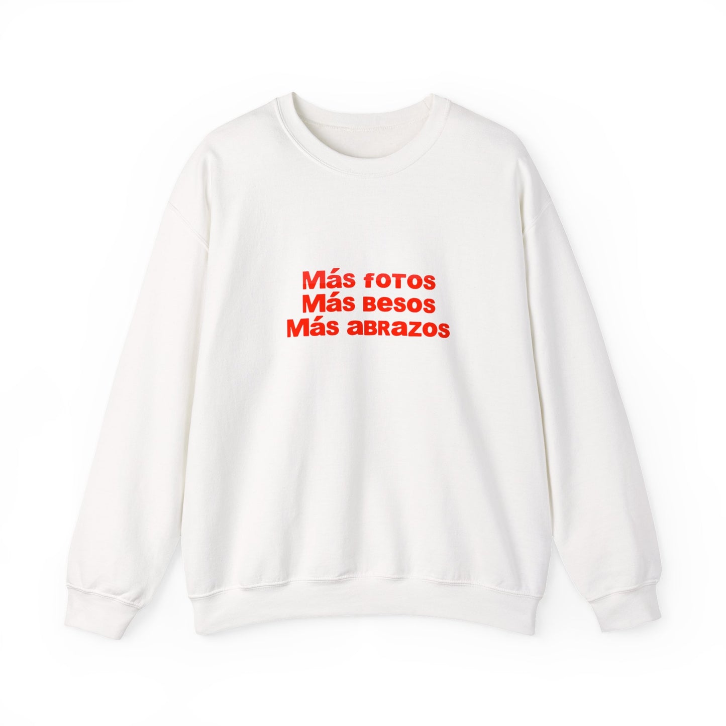 Mas Fotos, Mas Besos, Mas Abrazos Sweatshirt- DtMF Inspired