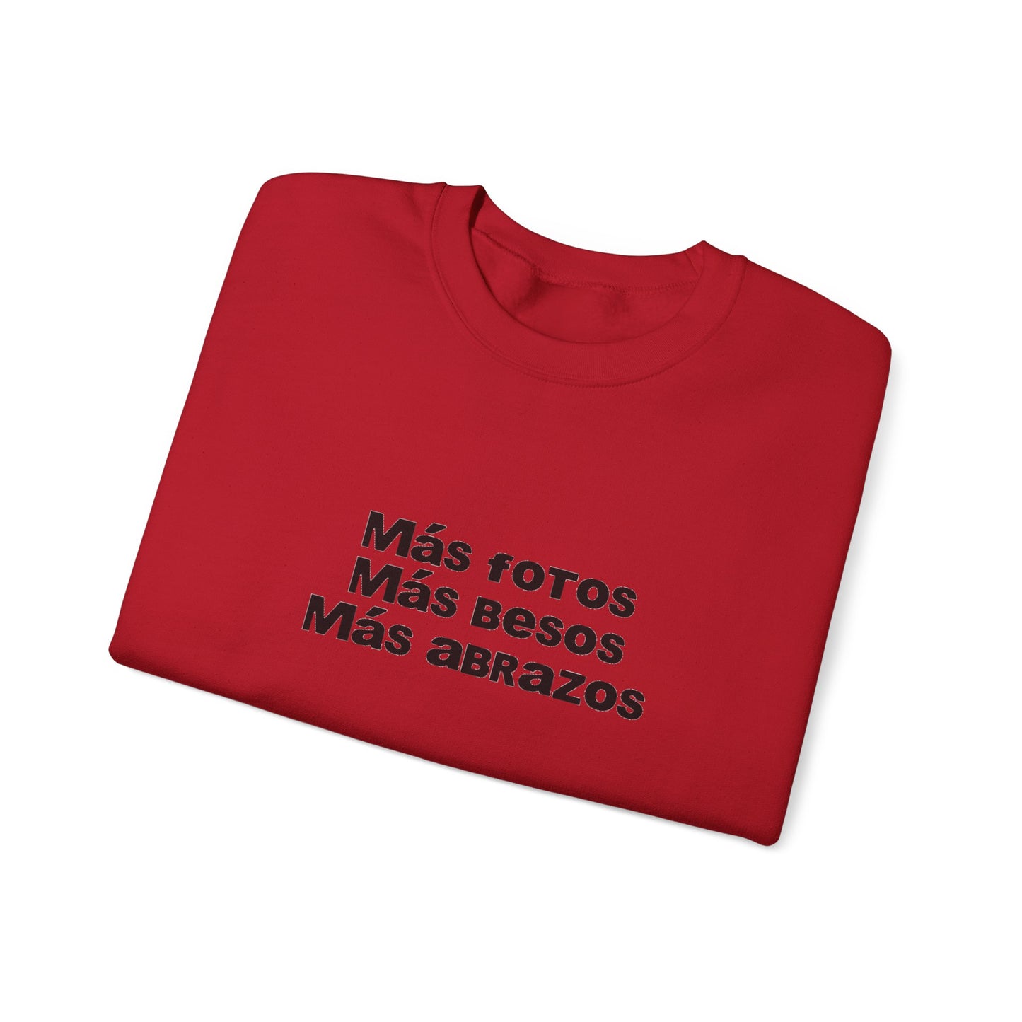 Mas Fotos, Mas Besos, Mas Abrazos Sweatshirt- DtMF Inspired