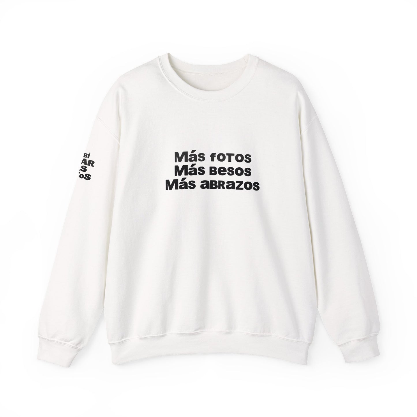 Mas Fotos, Mas Besos, Mas Abrazos Sweatshirt- DtMF Inspired