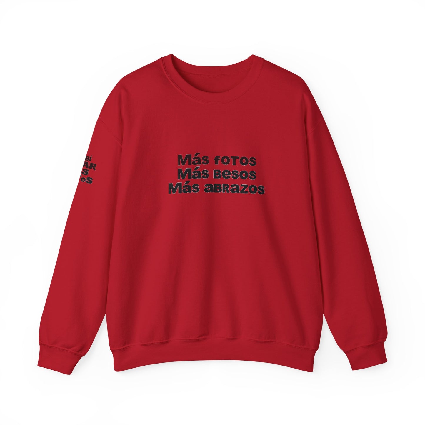 Mas Fotos, Mas Besos, Mas Abrazos Sweatshirt- DtMF Inspired