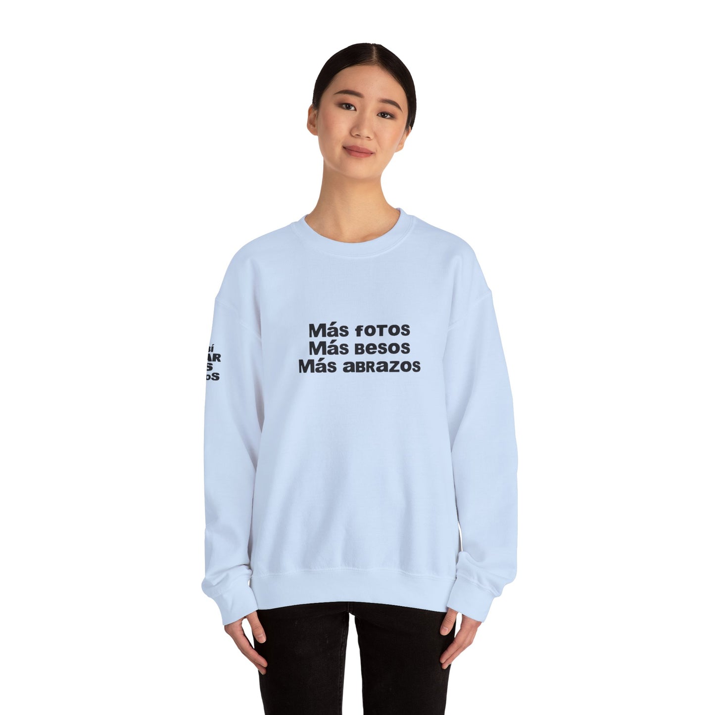 Mas Fotos, Mas Besos, Mas Abrazos Sweatshirt- DtMF Inspired
