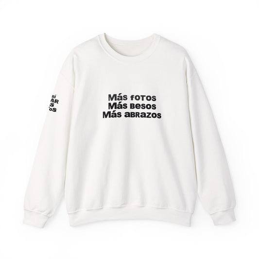 Mas Fotos, Mas Besos, Mas Abrazos Sweatshirt- DtMF Inspired